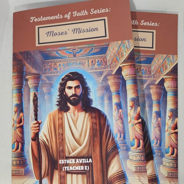 Testaments of Faith Series: Moses' Mission