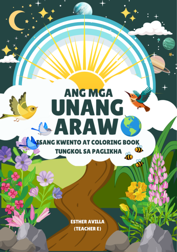 Ang Mga Unang Araw: Isang Kwento at Coloring Book Tungkol sa Paglikha