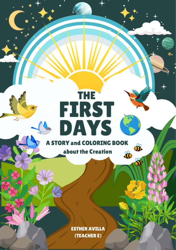 The First Days: A Story and Coloring Book About the Creation